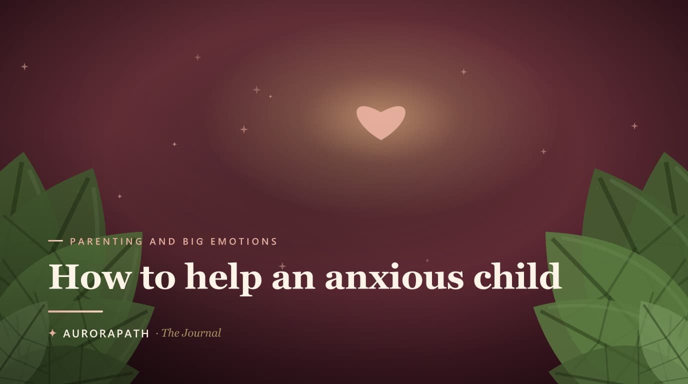 Cover illustration for How to help an anxious child
